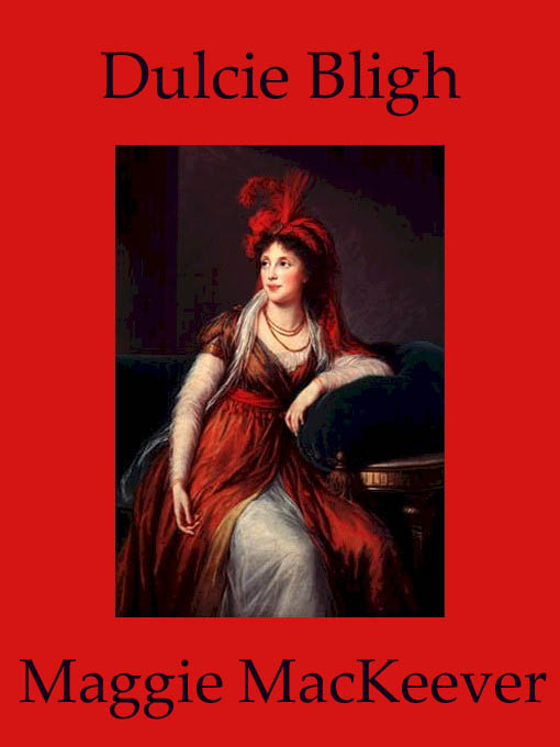 Title details for Dulcie Bligh by Maggie MacKeever - Available